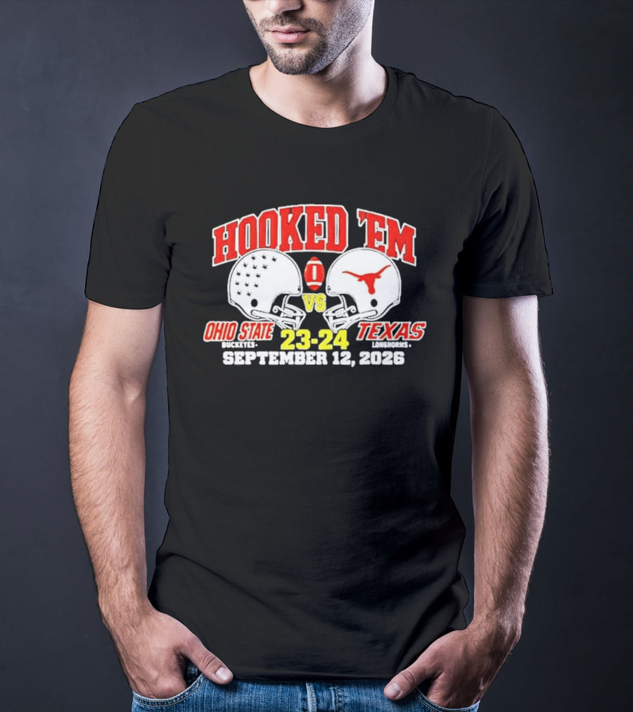 Hooked Em Ohio State Buckeyes Vs Texas Longhorns September 12 2026 23 24 Football T-Shirt
