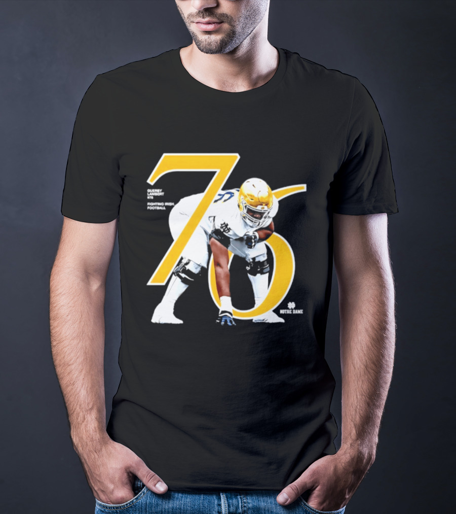 Notre Dame Football Player Number 76 Guerby Lambert NCAA T-Shirt
