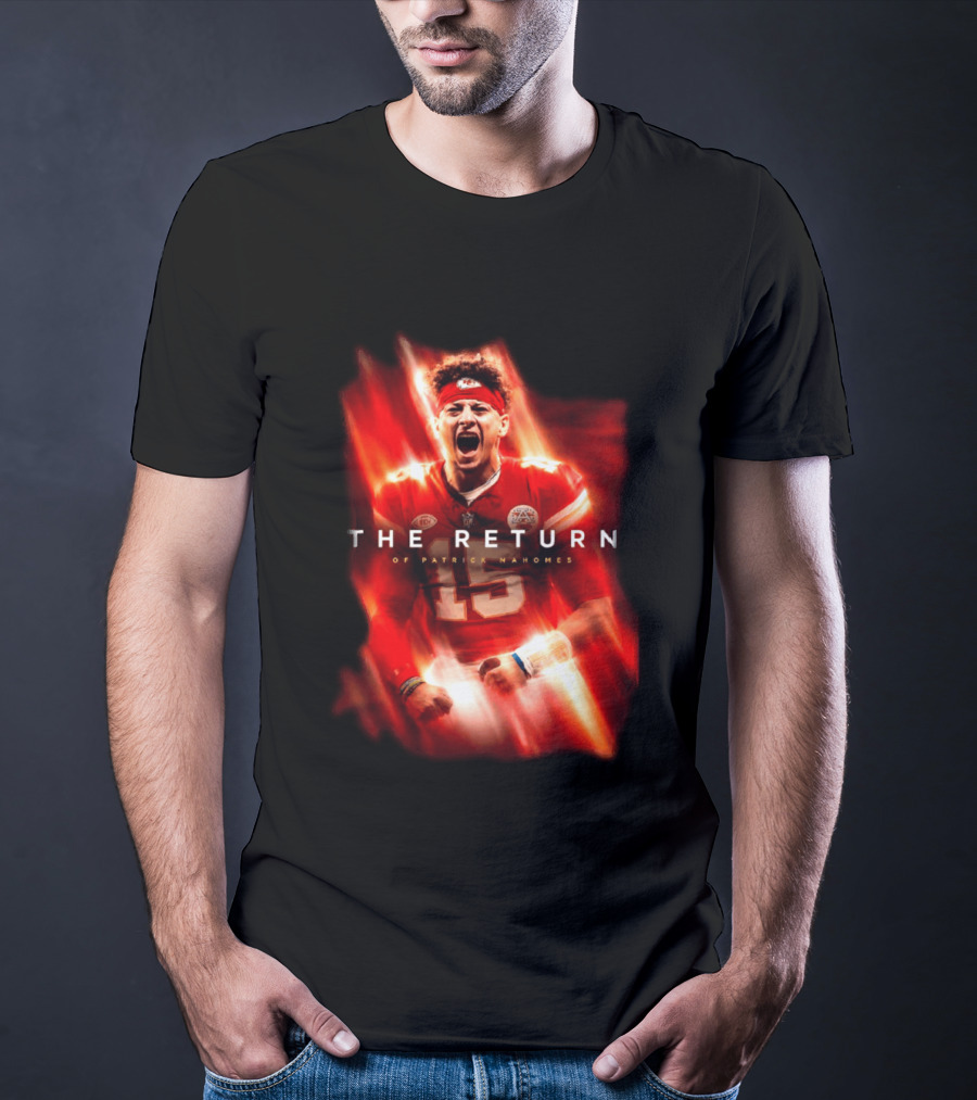 Kansas City Chiefs The Return Of Patrick Mahomes 2026 2027 Seasons T-Shirt