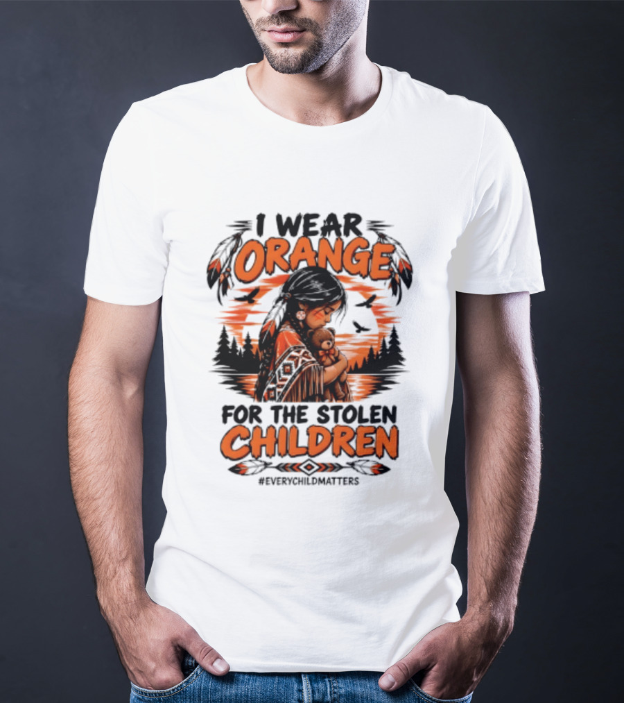 I Wear Orange For The Stolen Children Every Child Matters Native America T-Shirt