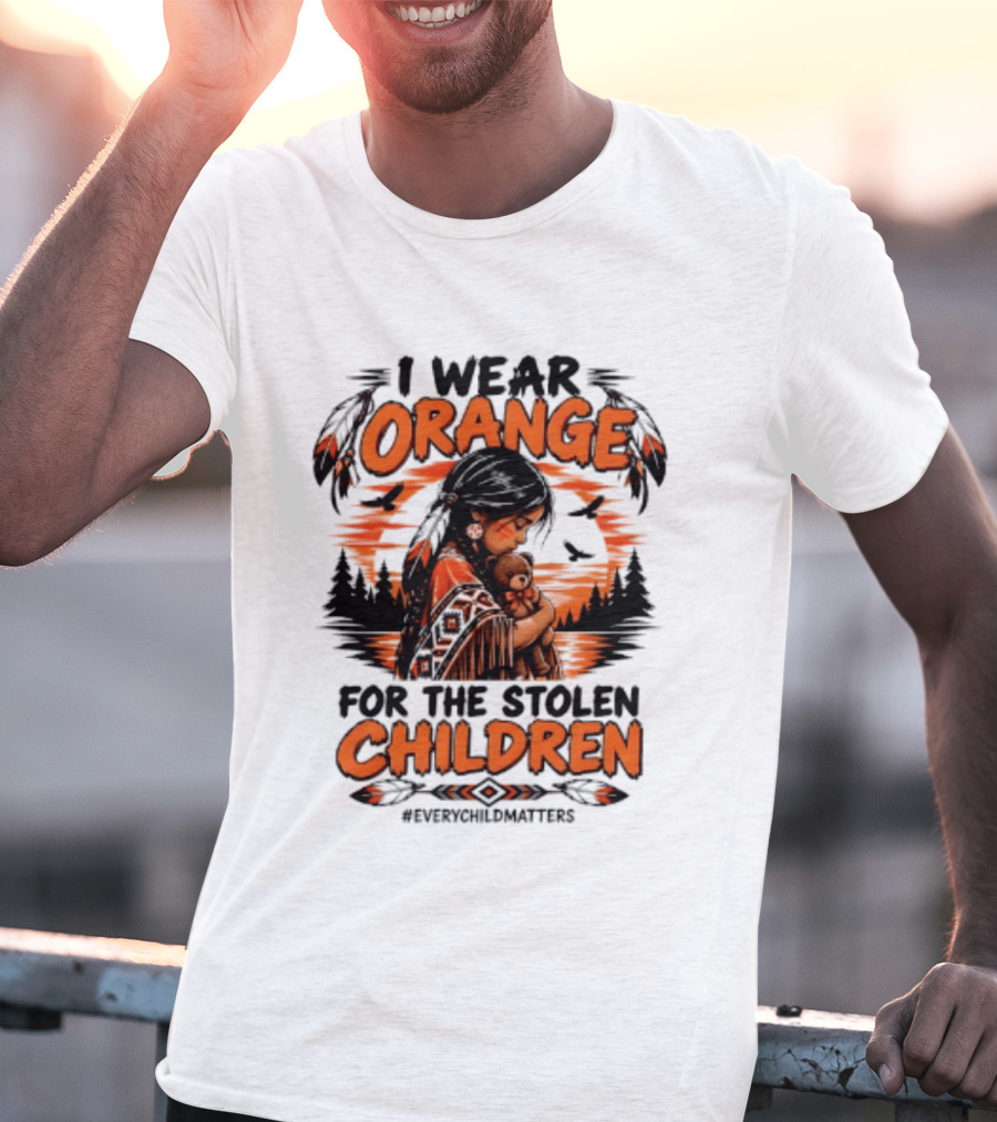 I Wear Orange For The Stolen Children Every Child Matters Native America T-Shirt