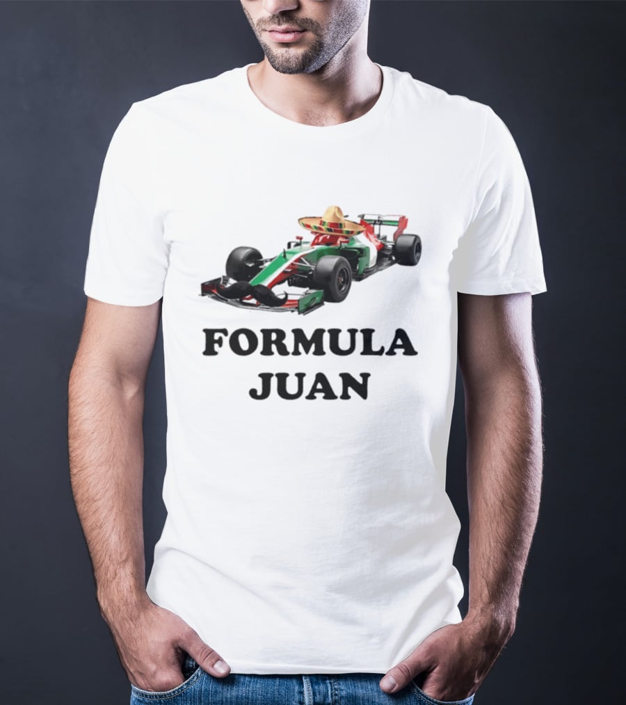 Formula Juan Mexican Sombrero Mustache Racing Car T-Shirt