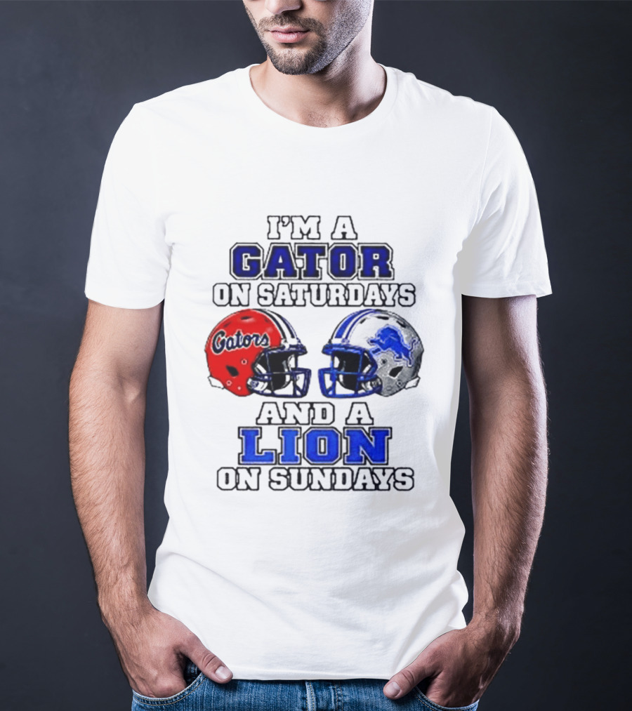 I'm A Gator On Saturdays And A Lion On Sundays Football Helmets T-Shirt