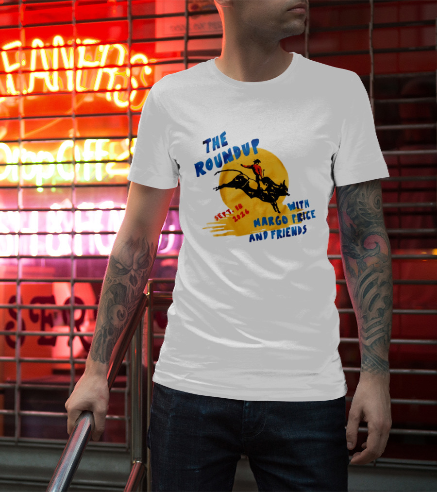 The Roundup Sept 18 2026 Margo Price And Friends Cowboy Riding Bull T-Shirt