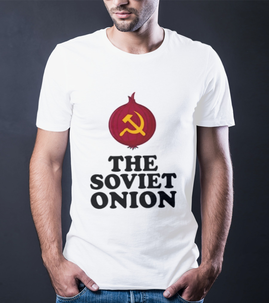 The Soviet Onion Communism USSR Pun Political Humor Hammer Sickle T-Shirt