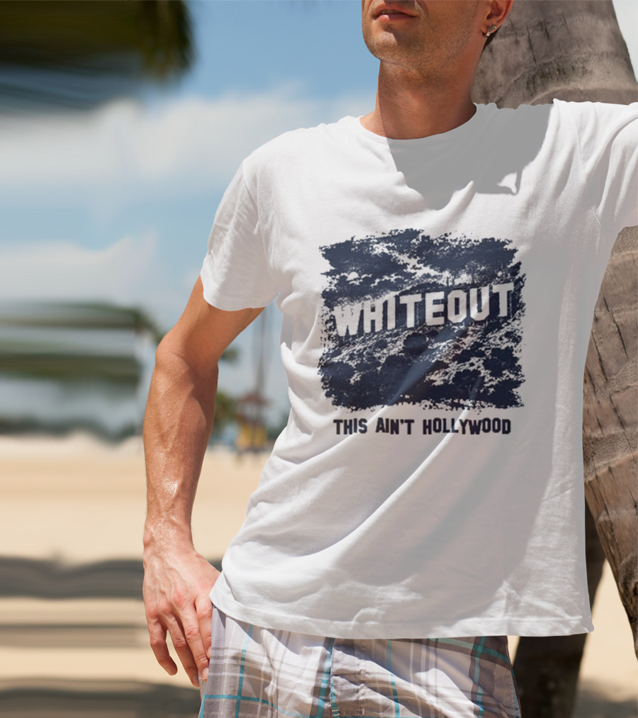 This Ain't Hollywood Whiteout 2026 T-Shirt