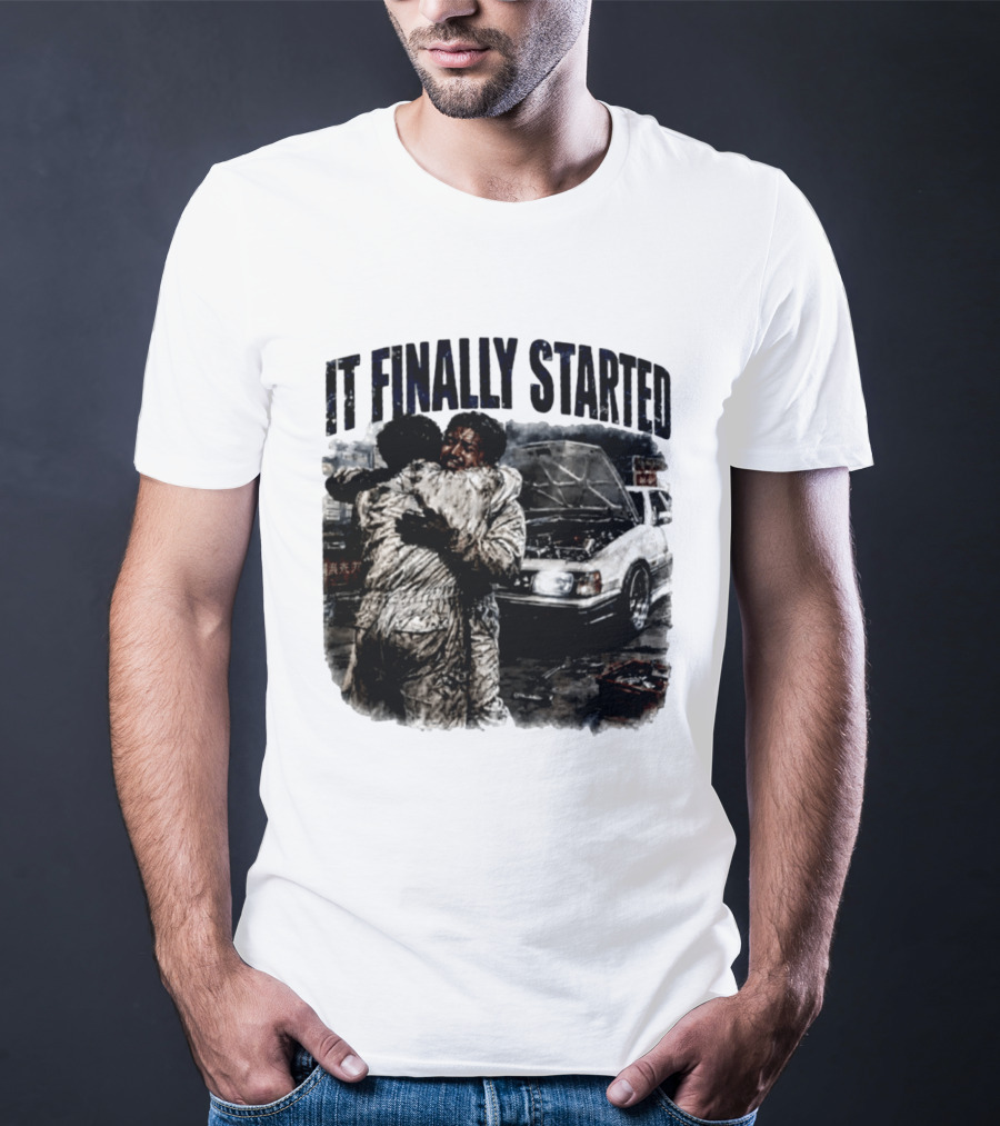 It Finally Started Junkiez Network Car Enthusiast Hugging Mechanics T-Shirt