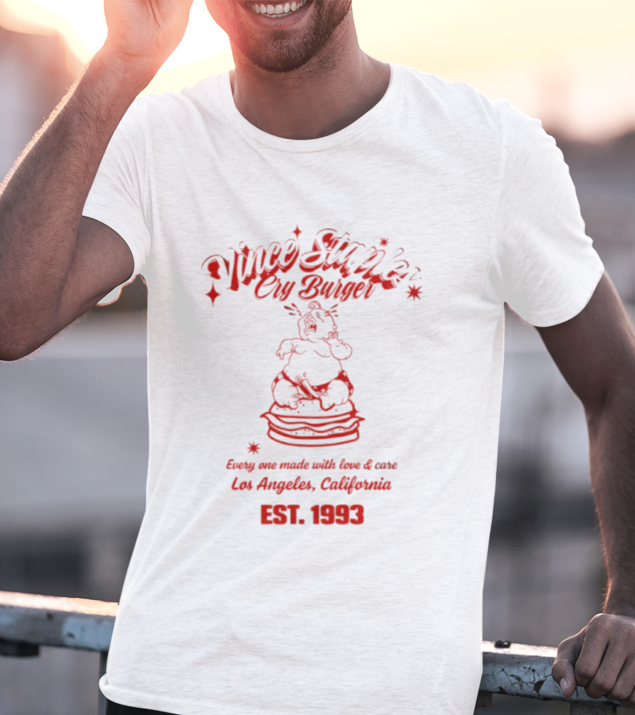Vince Staples Cry Burger Every One Made With Love And Care Los Angeles California Est 1993 T-Shirt
