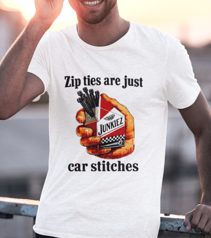 Zip Ties Are Just Car Stitches JunkieZ Pack Hand Mechanic Humor T-Shirt