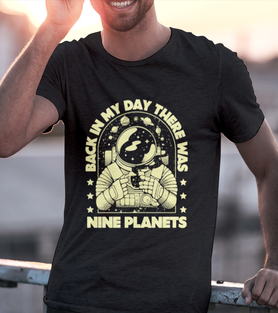 Back In My Day There Was Nine Planets Astronaut Drinking Coffee Retro Space T-Shirt
