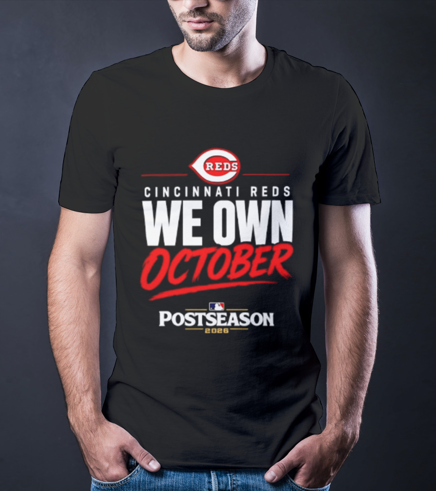 Cincinnati Reds We Own October 2026 MLB Postseason Reds Baseball T-Shirt