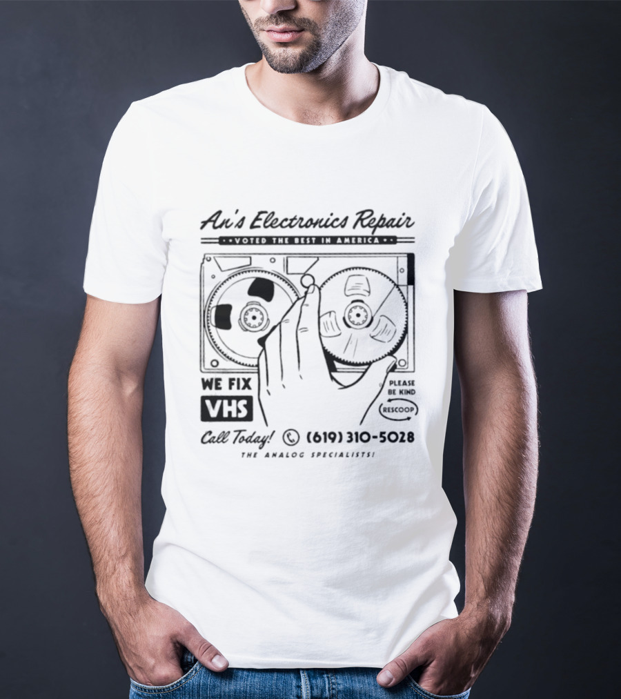 An's Electronics Repair We Fix VHS Call Today 619 310 5028 The Analog Specialists T-Shirt