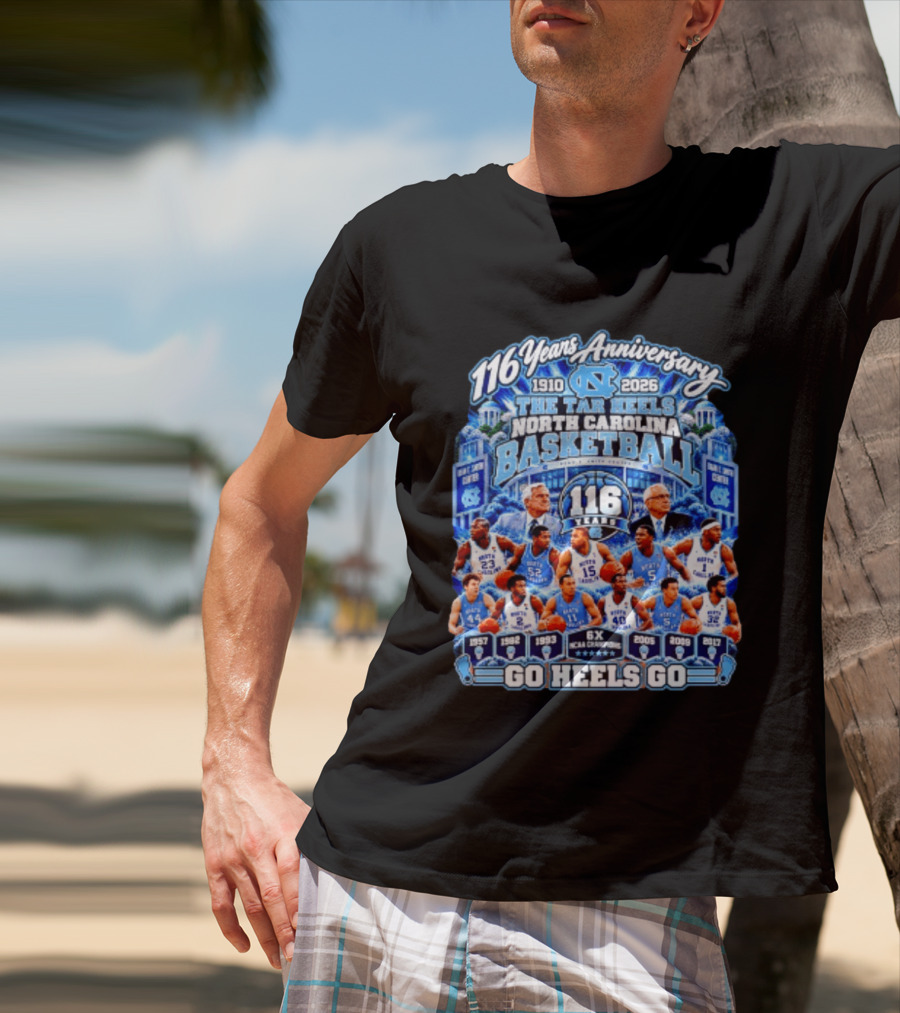 North Carolina Tar Heels Basketball 116 Years Anniversary 1910 2026 Go Heels Go T-Shirt