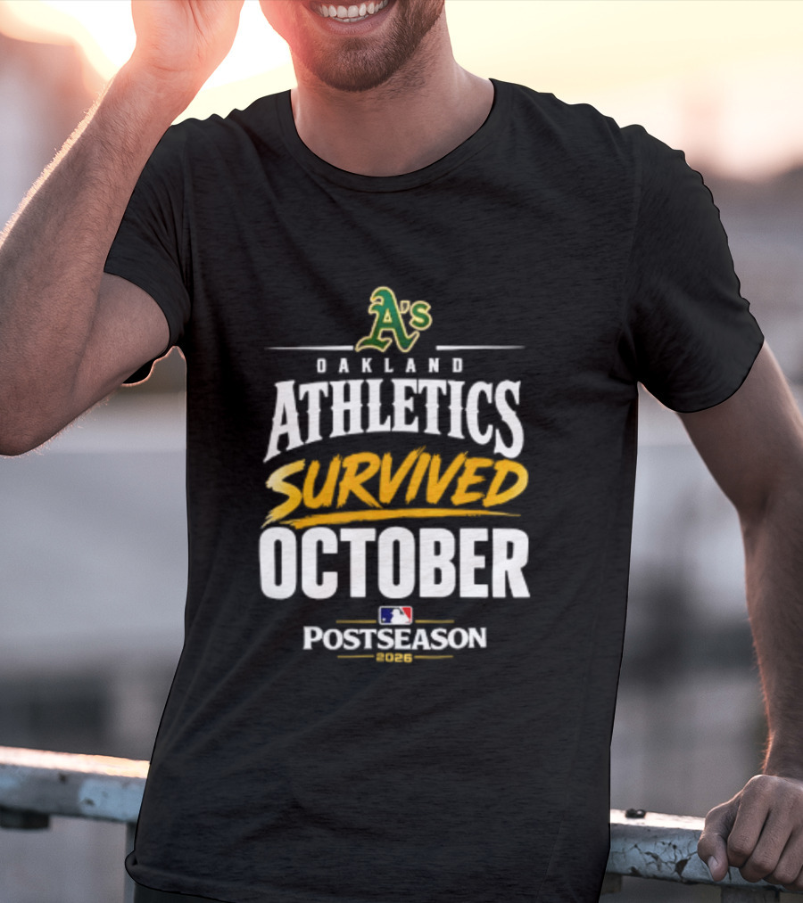 Oakland Athletics Survived October 2026 MLB Postseason T-Shirt