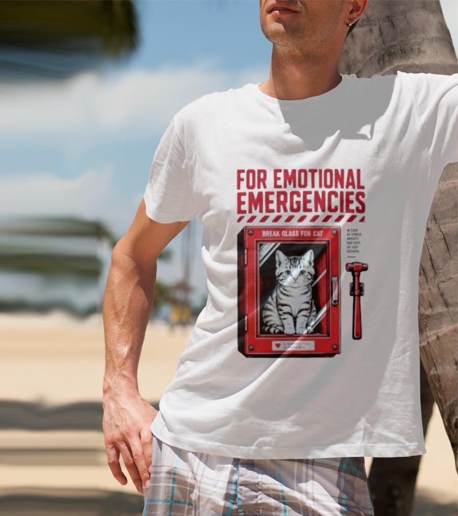 For Emotional Emergencies Break Glass For Cat A Happier You Is Possible T-Shirt