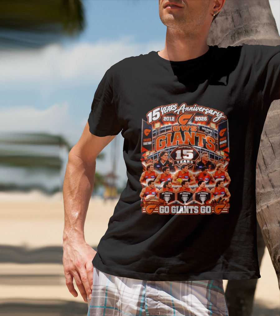 GWS Giants 15 Years Anniversary 2012 2026 AFL Premiers Go Giants Go T-Shirt