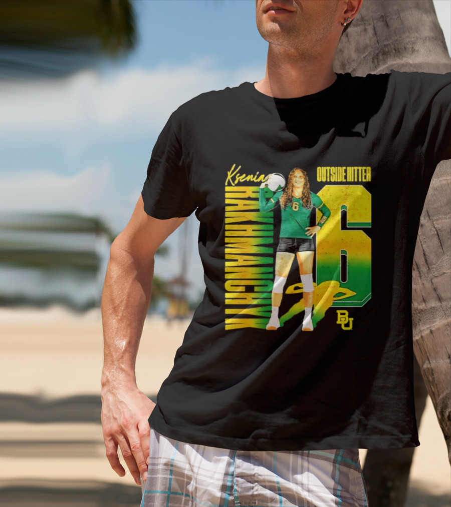 Kseniya Rakhmanchyk Outside Hitter 6 Baylor Bears Volleyball Player T-Shirt