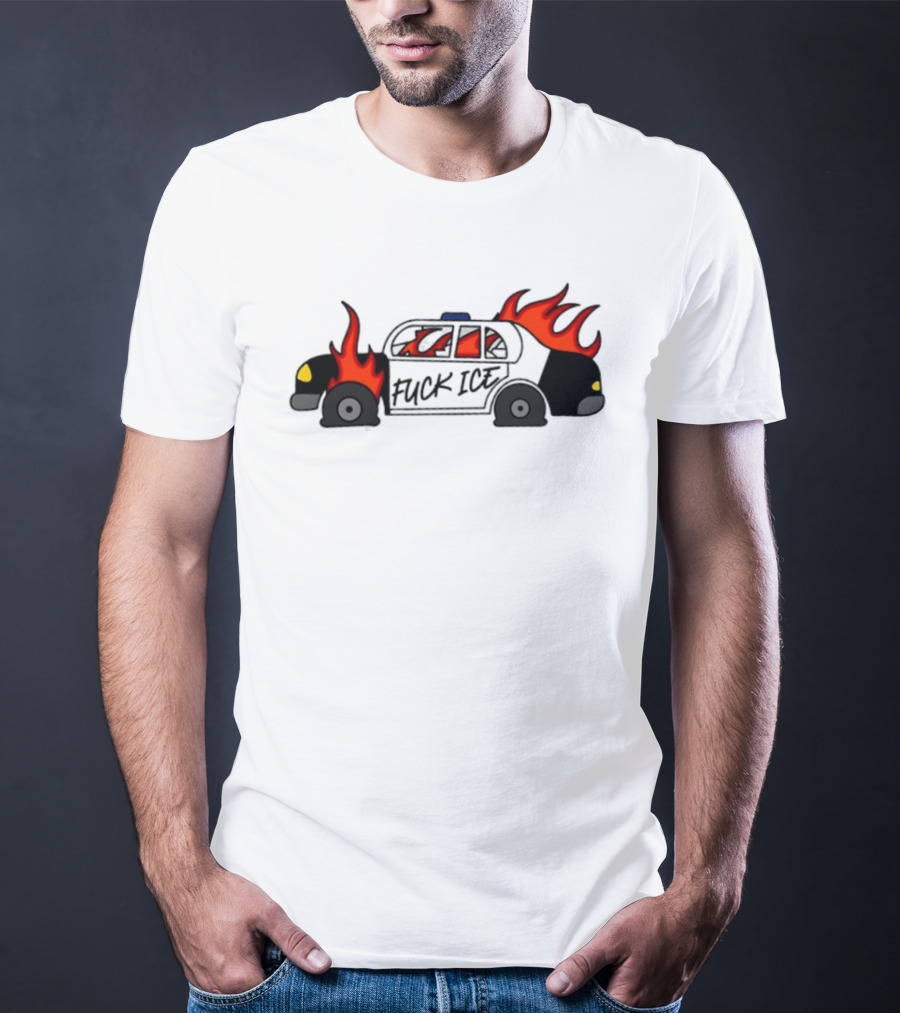 Fuck Ice Burning Police Car Protest Activism T-Shirt