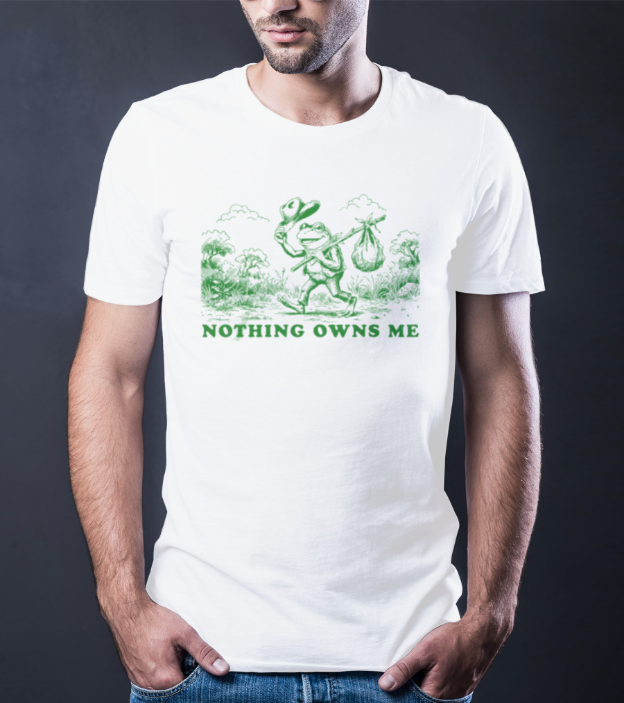 Nothing Owns Me Frog Hobo Wanderer Adventure T-Shirt