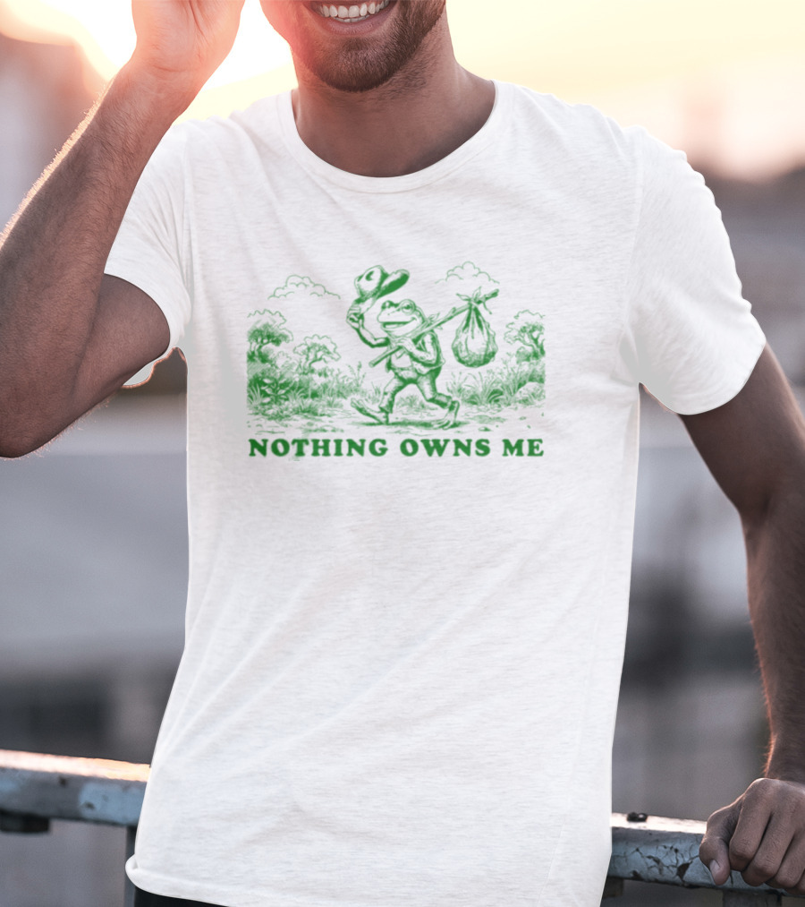 Nothing Owns Me Frog Hobo Wanderer Adventure T-Shirt