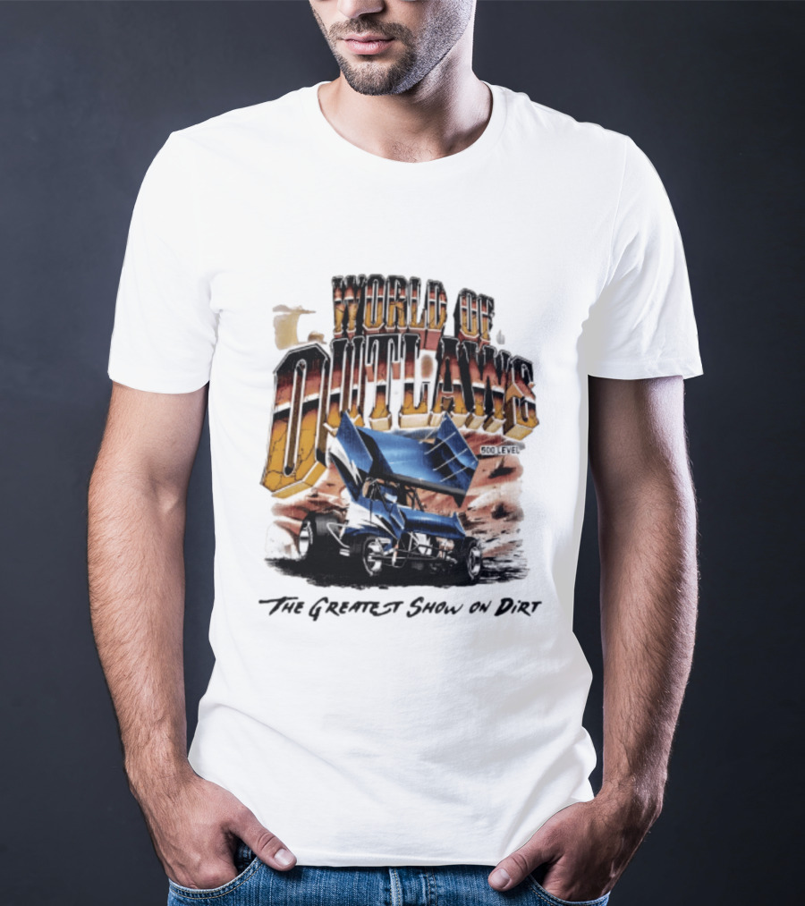 World Of Outlaws 500 Level The Greatest Show On Dirt Racing Sprint Car T-Shirt