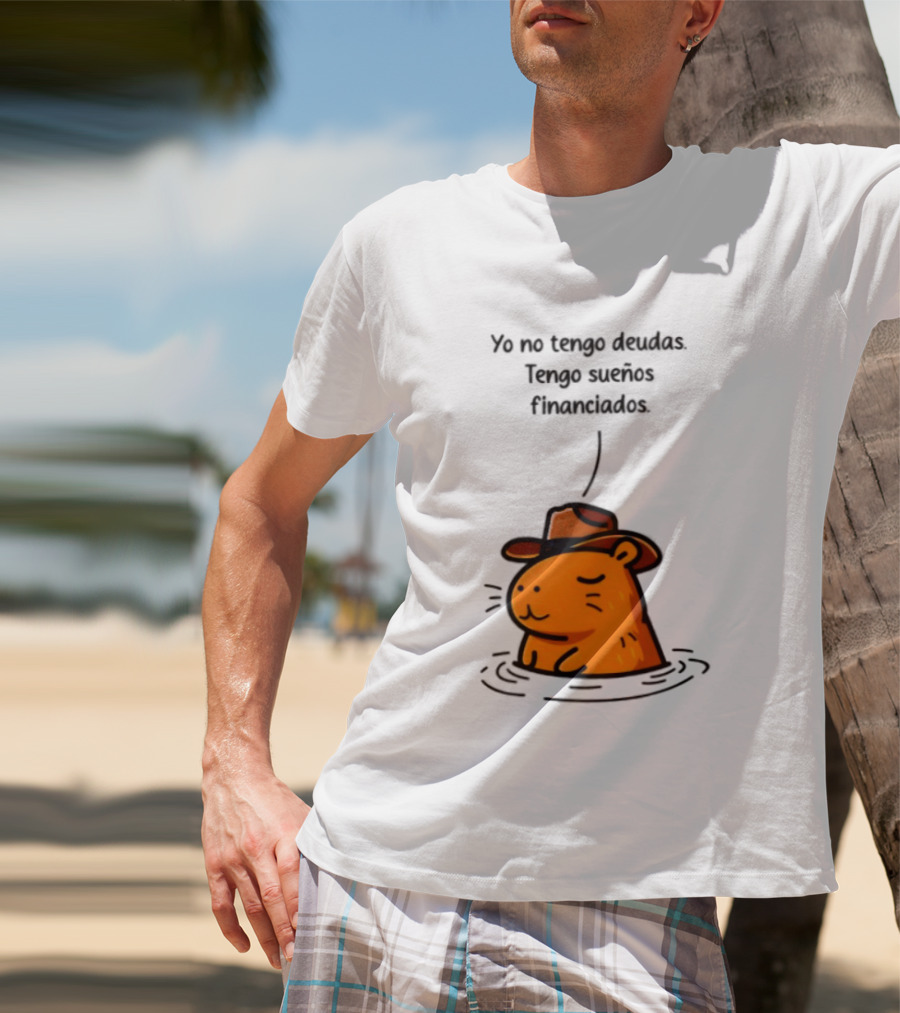 Yo No Tengo Deudas Tengo Sueños Financiados Capybara Sombrero Drawing T-Shirt