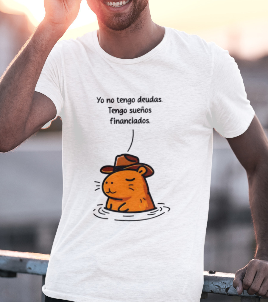 Yo No Tengo Deudas Tengo Sueños Financiados Capybara Sombrero Drawing T-Shirt