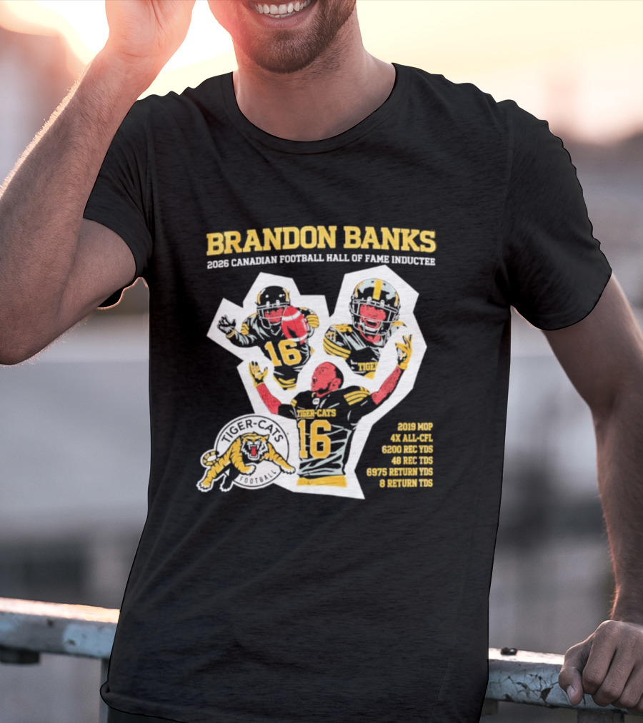 Brandon Banks 2026 Canadian Football Hall Of Fame Inductee Hamilton Tiger Cats Number 16 CFL All Star T-Shirt