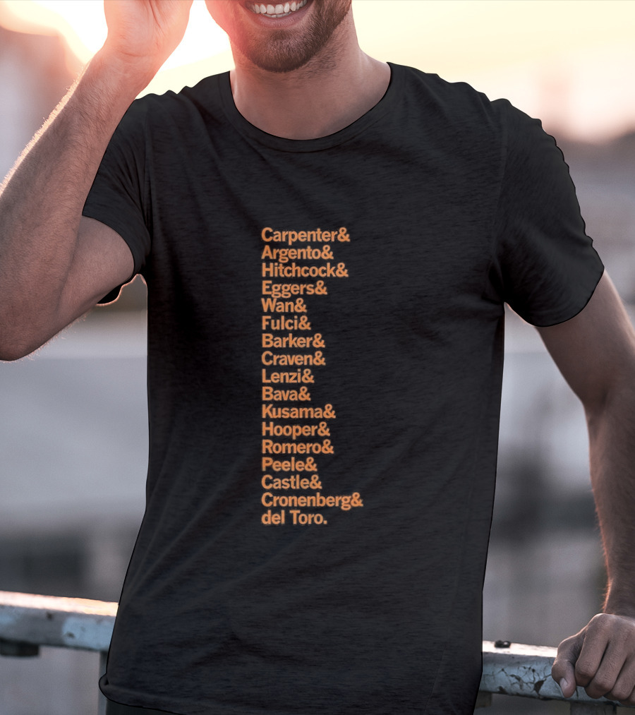 Carpenter Romero Craven Lynch Hooper Bava Wan Peele Argento Raimi Cronenberg Del Toro T-Shirt