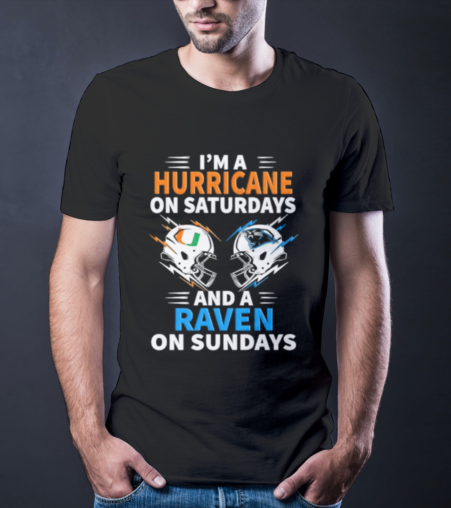 I'm A Hurricane On Saturdays And A Raven On Sundays Helmet Football T-Shirt