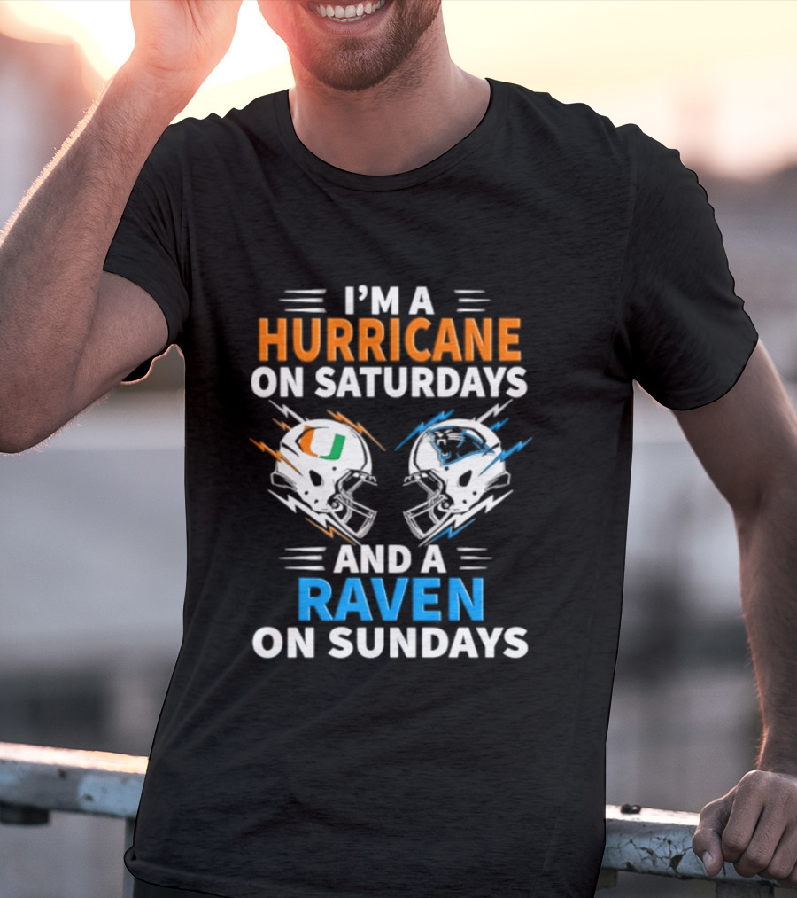 I'm A Hurricane On Saturdays And A Raven On Sundays Helmet Football T-Shirt