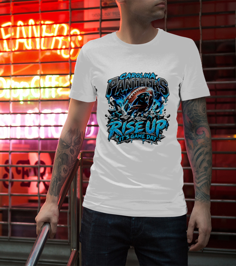 Carolina Panthers Rise Up It's Game Day Football Panthers T-Shirt