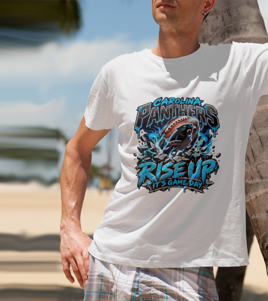 Carolina Panthers Rise Up It's Game Day Football Panthers T-Shirt