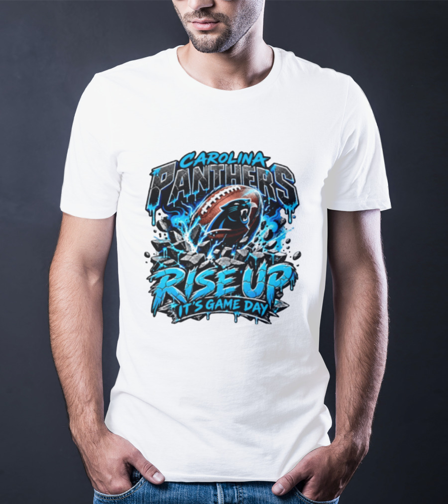 Carolina Panthers Rise Up It's Game Day Football Panthers T-Shirt