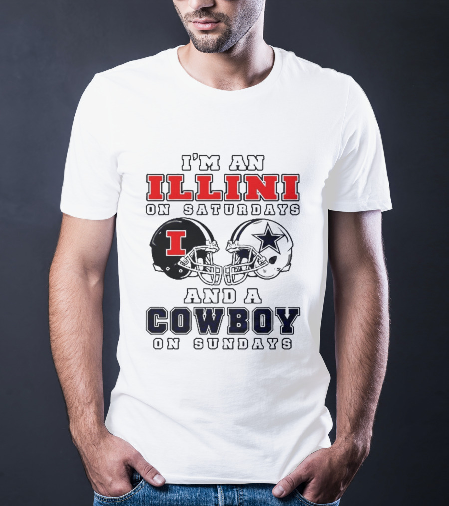 Im An Illini On Saturdays And A Cowboy On Sundays Football Game Day T-Shirt