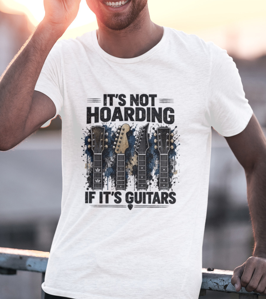 It's Not Hoarding If It's Guitars Guitar Headstocks T-Shirt