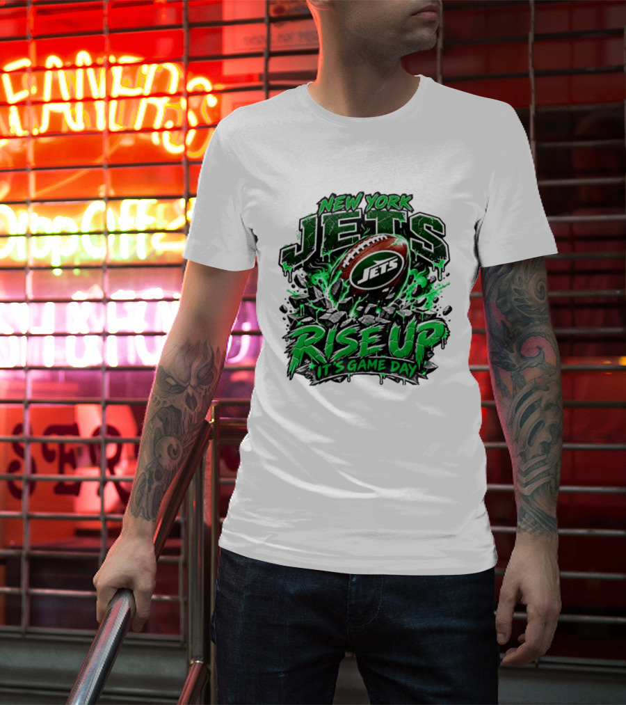 New York Jets Rise Up It's Game Day Football Fan Gear T-Shirt