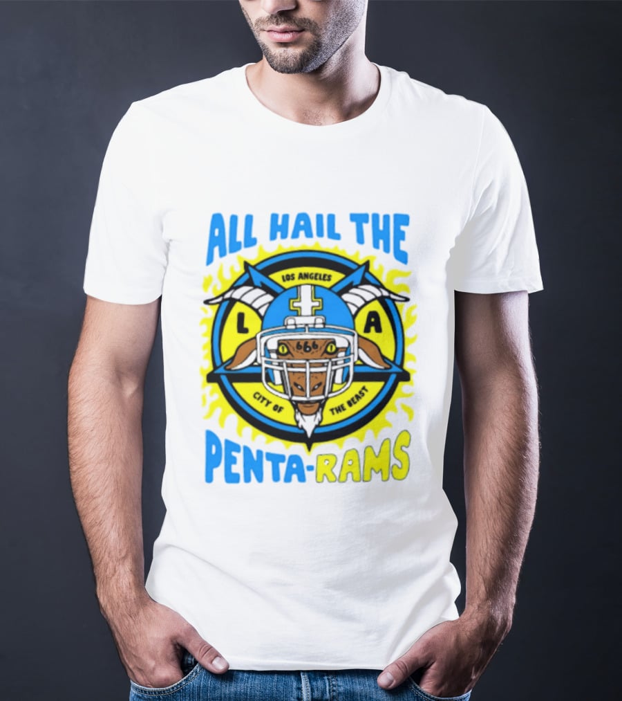Los Angeles All Hail The Penta Rams City Of The Beast T-Shirt