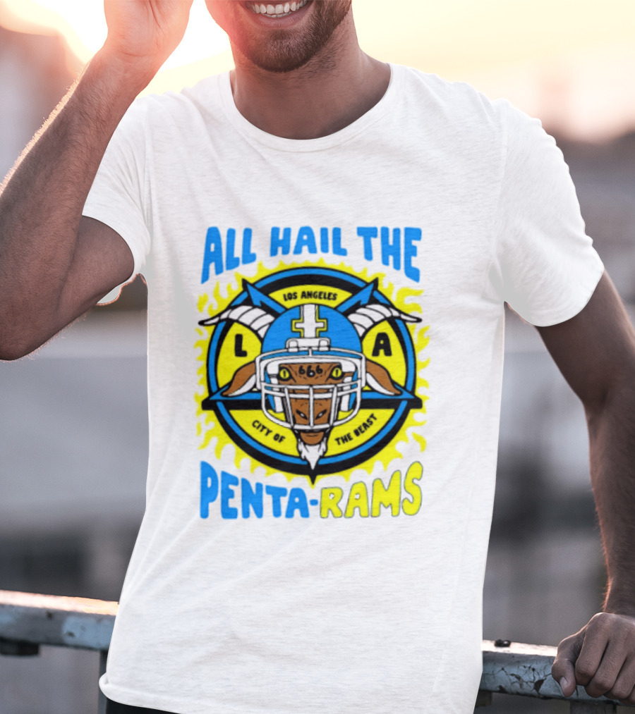 Los Angeles All Hail The Penta Rams City Of The Beast T-Shirt