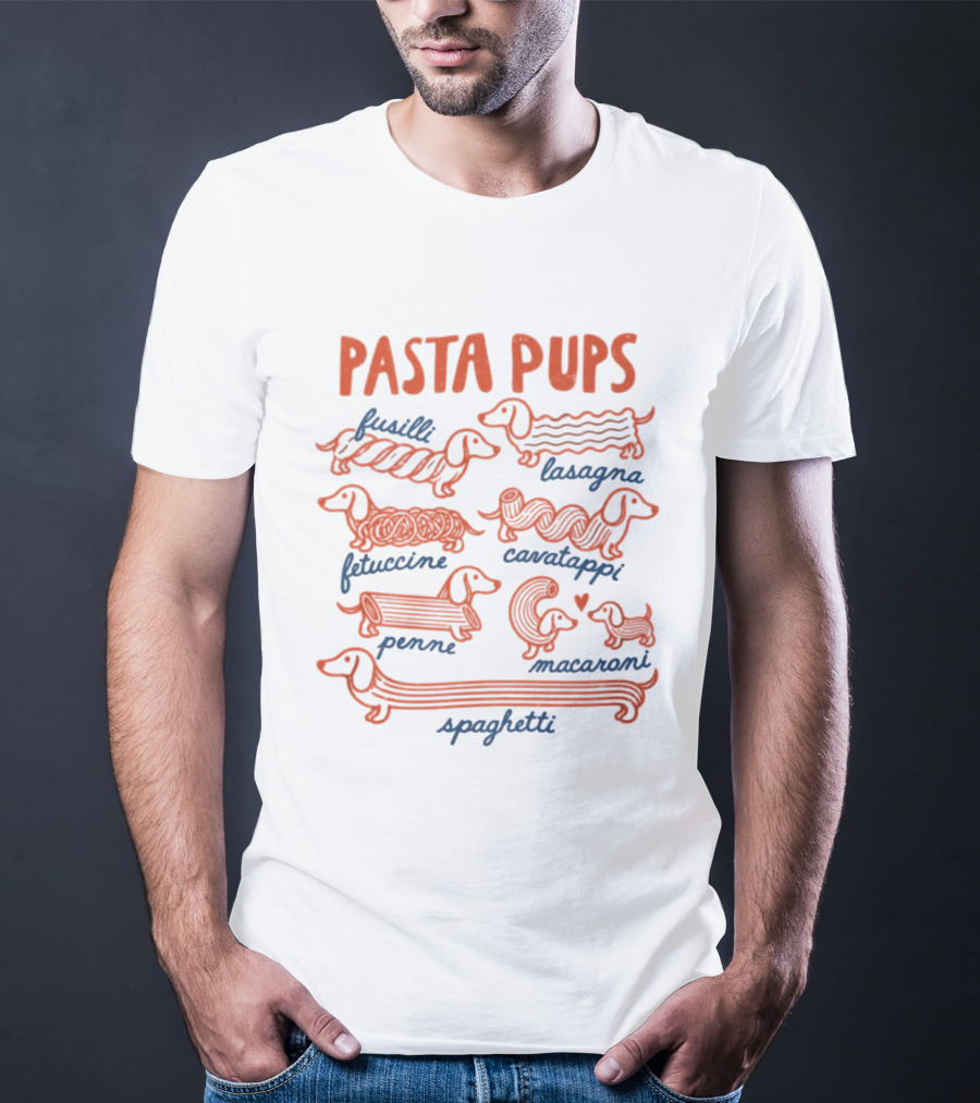 Pasta Pups Dachshund Fusilli Lasagna Fettuccine Cavatappi Penne Macaroni Spaghetti T-Shirt