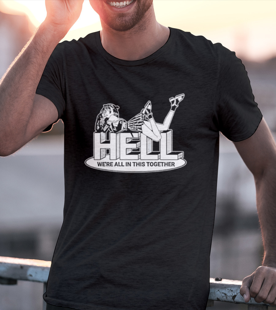 Hell We're All In This Together Anime Girl Lounge T-Shirt