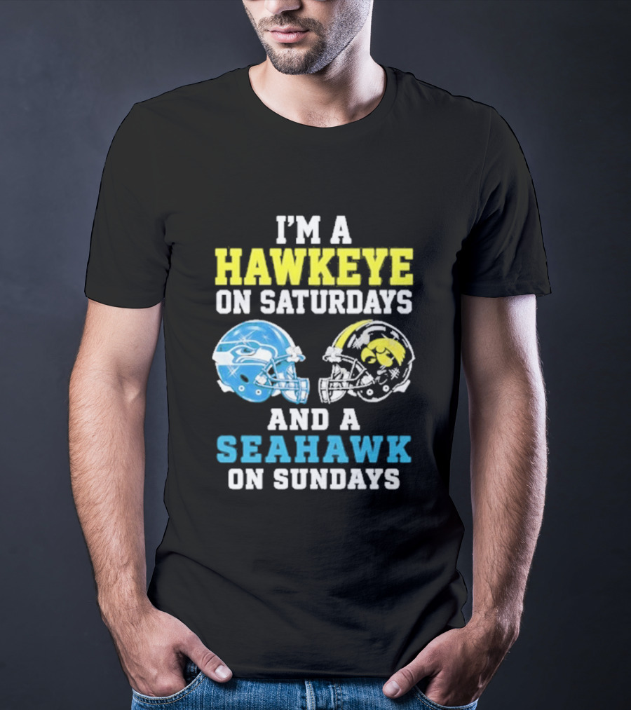 I'm A Hawkeye On Saturdays And A Seahawk On Sundays Football Helmet Fans T-Shirt