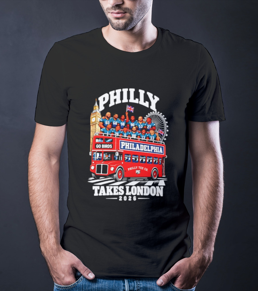 Philly Takes London 2026 Go Birds Philadelphia Eagles Big Ben Double Decker Bus T-Shirt