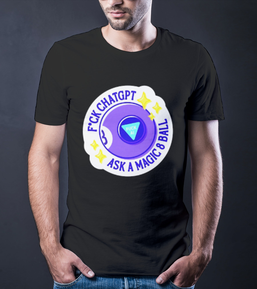 F*ck ChatGPT Ask A Magic 8 Ball F*ck AI Purple With Stars T-Shirt