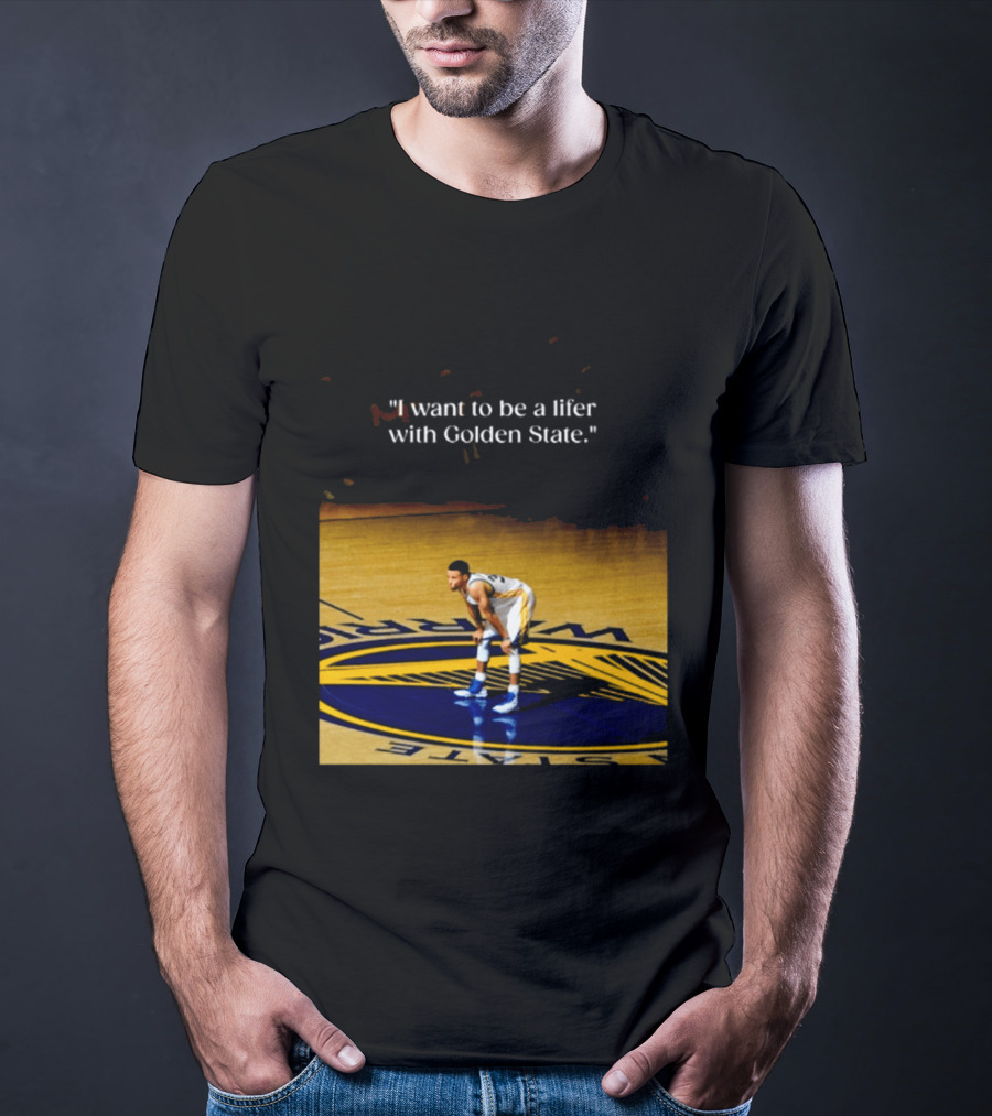 Golden State Warriors Stephen Curry I Want To Be A Lifer With Golden State Basketball Court T-Shirt