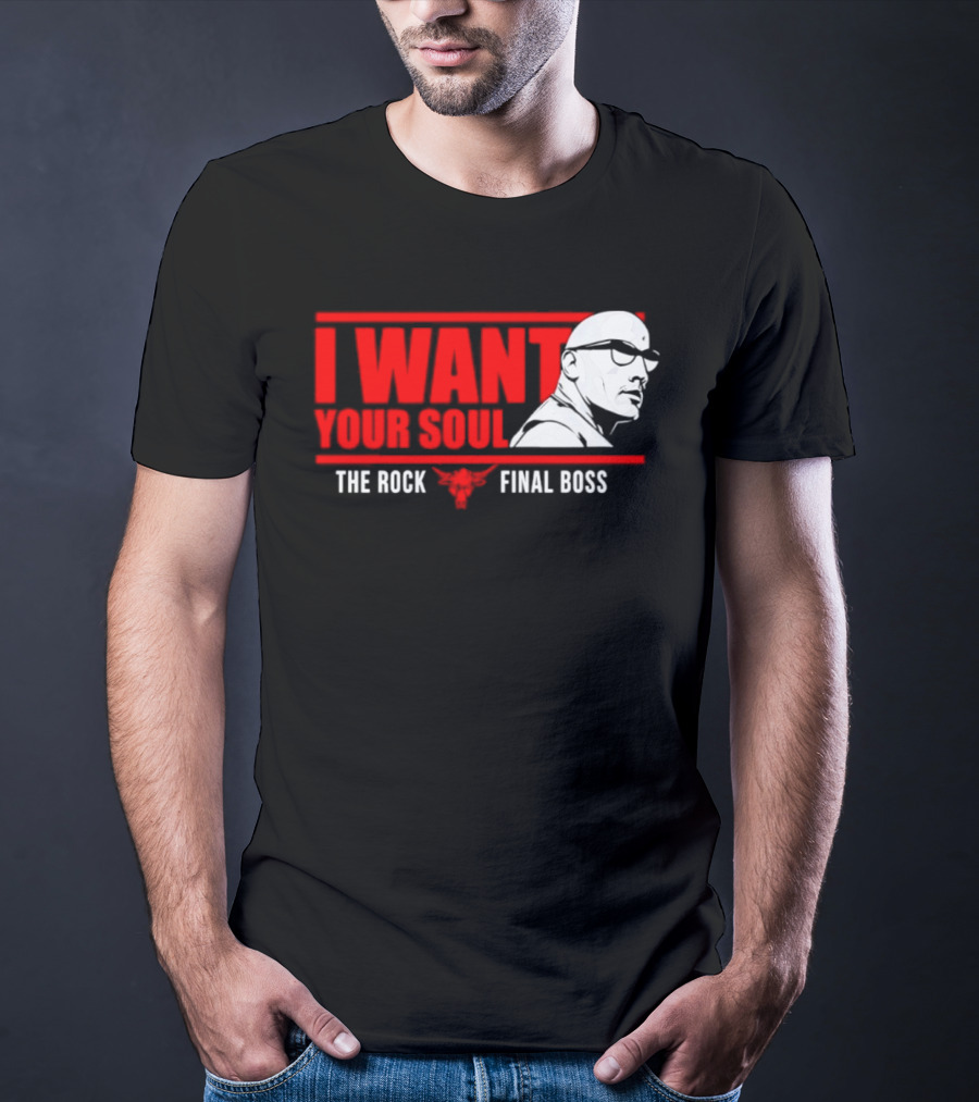 I Want Your Soul The Rock Final Boss Brahma Bull T-Shirt