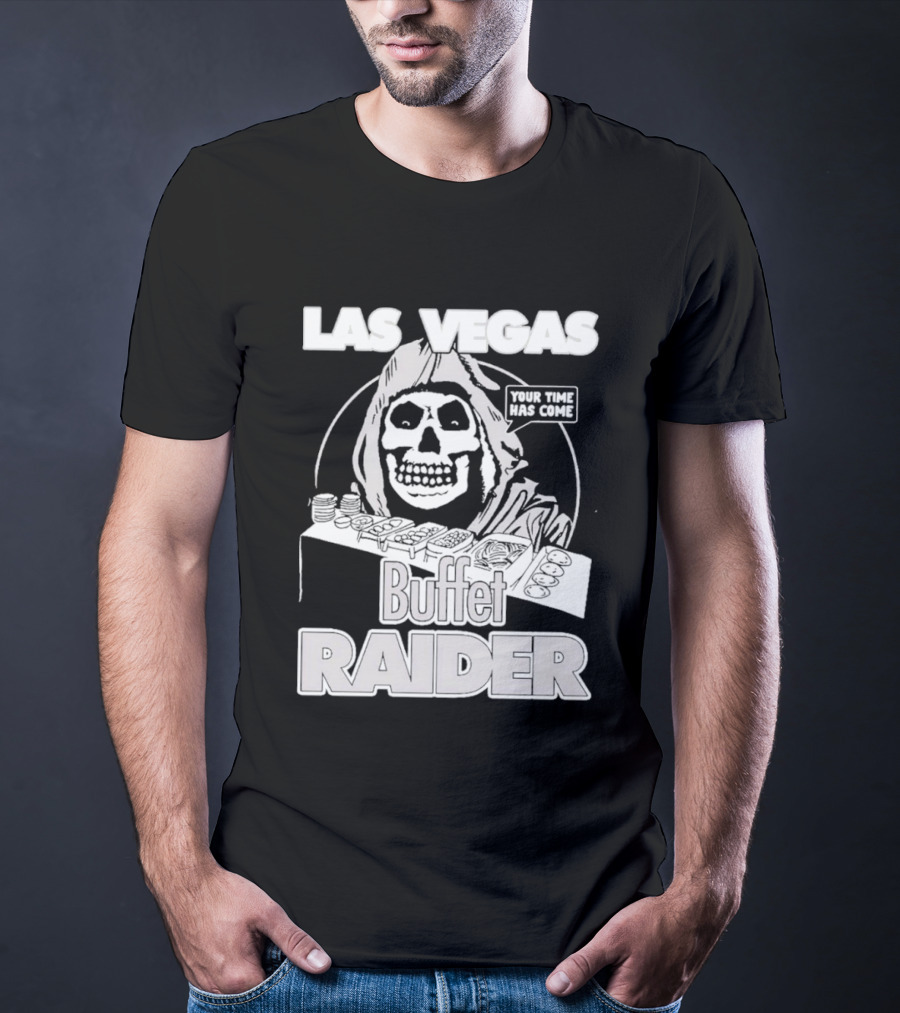 Las Vegas Buffet Raider Grim Reaper True Time Home Cooke T-Shirt