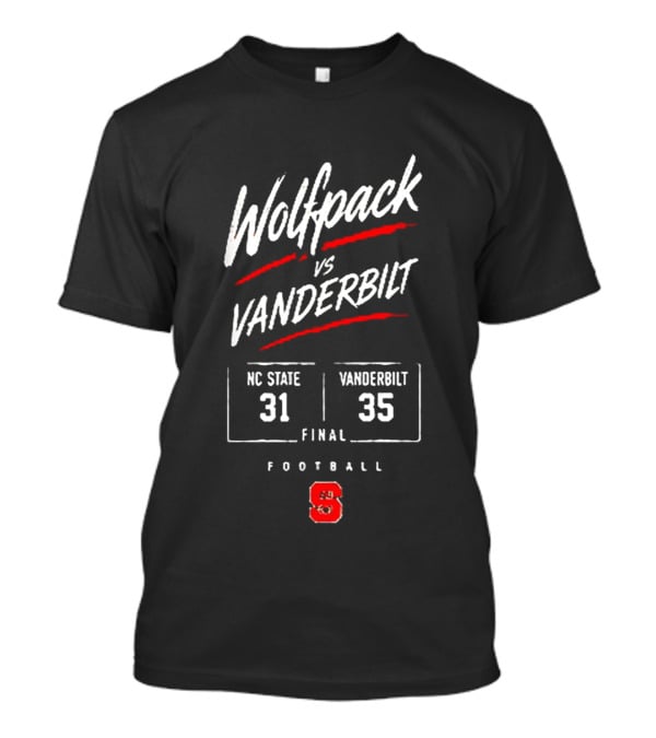 Wolfpack Vs Vanderbilt NC State 31 Vanderbilt 35 Final Football Score Matchup T-Shirt