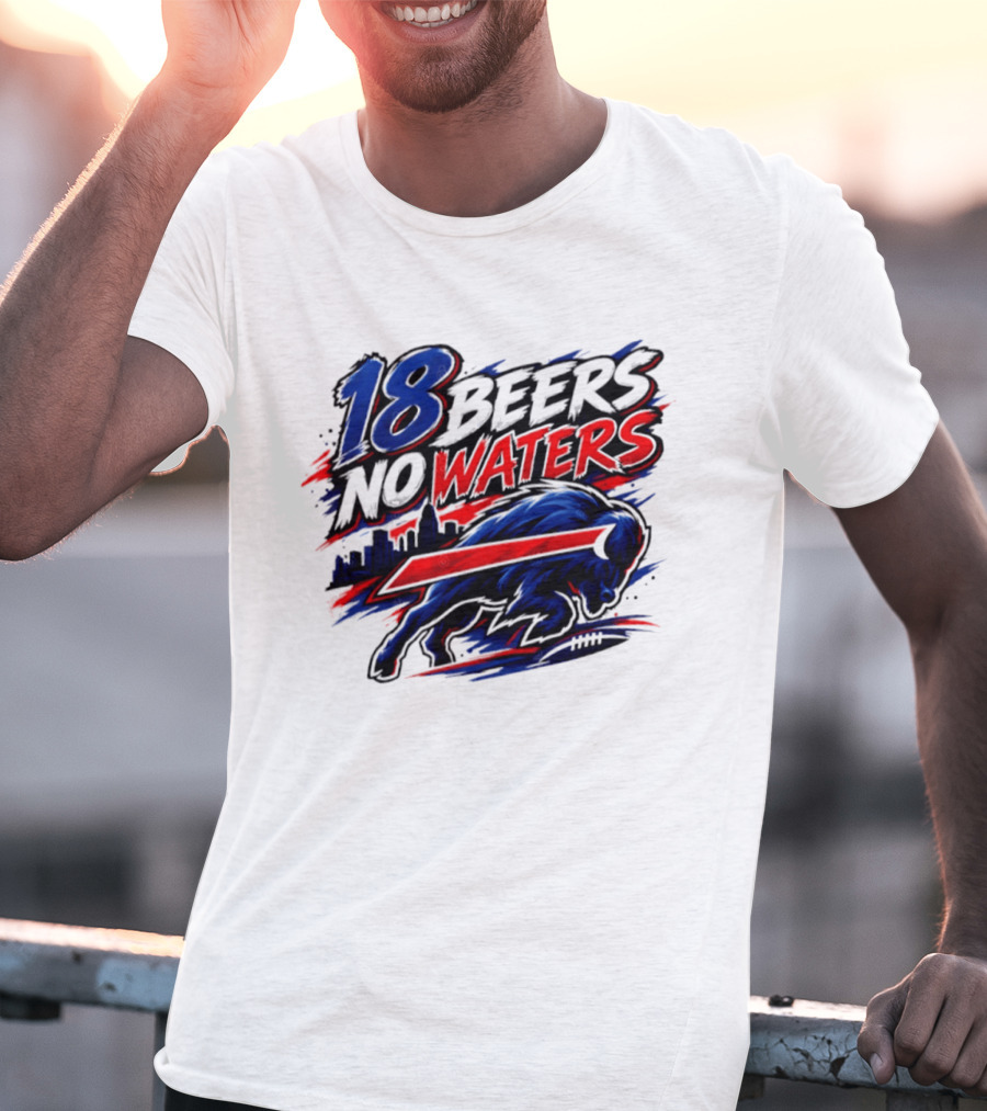 18 Beers No Waters Buffalo Bills Skyline Charging Buffalo T-Shirt
