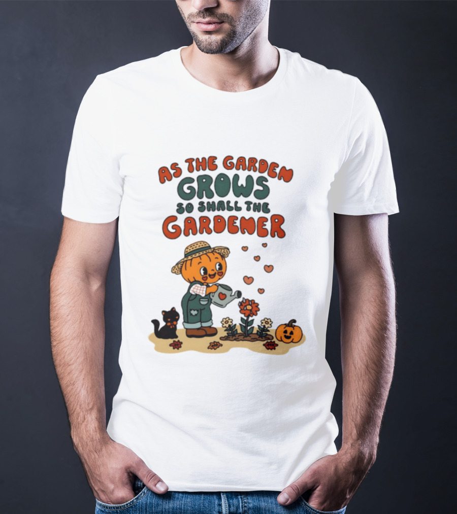 As The Garden Grows So Shall The Gardener Pumpkin Watering Flowers With Cat And Hearts T-Shirt